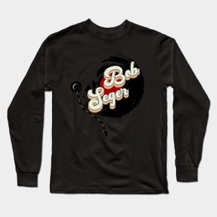 Robert Clark Seger // Vinyl Vintage Aesthetic Long Sleeve T-Shirt